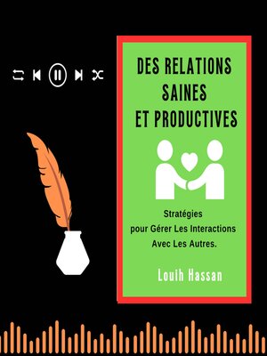cover image of DES RELATIONS SAINES ET PRODUCTIVES